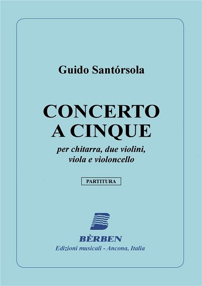 G. Santorsola: Concerto A Cinque Partitura (Part.)
