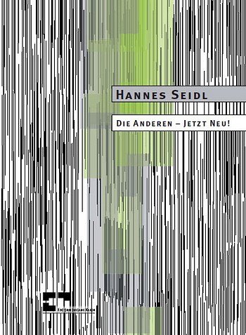 Seidl Hannes: Die Anderen - Jetzt Neu!