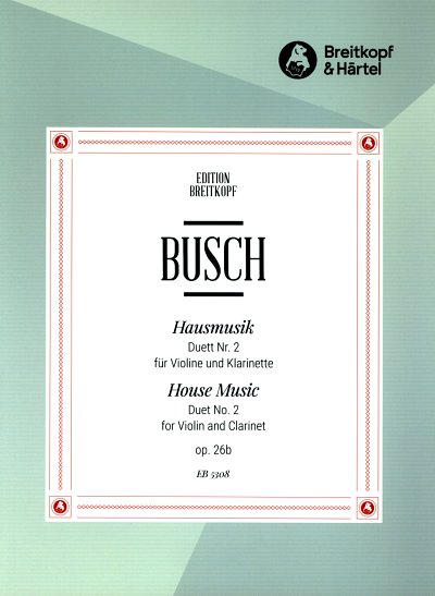 Busch Adolf: Hausmusik Op 26/2 Duett