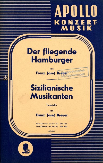 Breuer, Franz Josef: Der fliegende Hamburger / Sizilianische