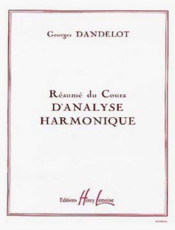 G. Dandelot: Résumé du cours d'analyse harmonique, Ges/Mel