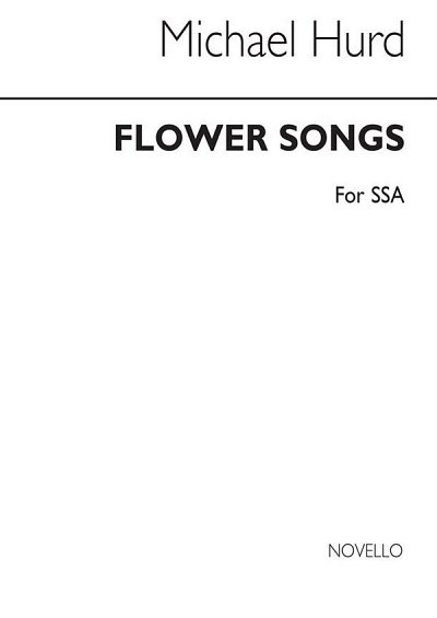 M. Hurd: Flower Songs, FchKlav (Part.)