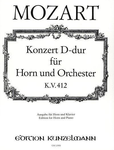 W.A. Mozart: Konzert für Horn D-Dur KV 412, HrnKlav (KASt)