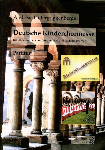Unterguggenberger Andreas: Deutsche Kinderchormesse