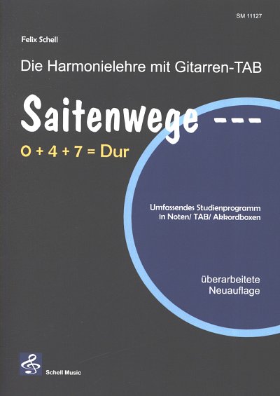 AQ: F. Schell: Saitenwege ---, Git (+Tab) (B-Ware)