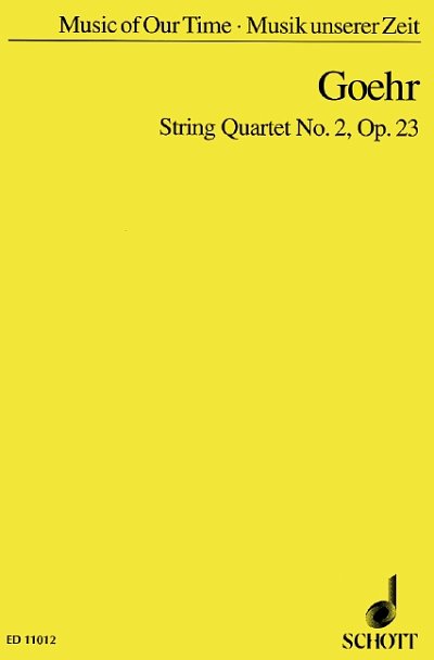 A. Goehr: String Quartet No. 2 op. 23 , 2VlVaVc (Stp)