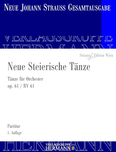 J. Strauß (Sohn): Neue Steierische Tänze op. 61 RV 61