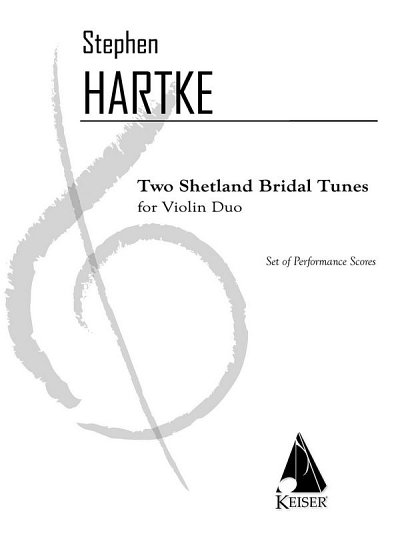 S. Hartke: 2 Shetland Bridal Tunes, 2Vl (Stsatz)