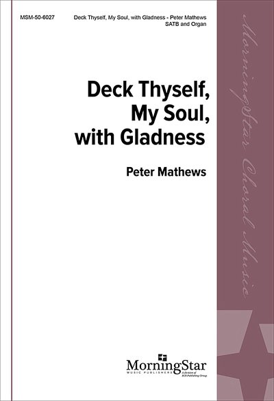 P. Mathews: Deck Thyself, My Soul, with Gladn, GchOrg (Chpa)
