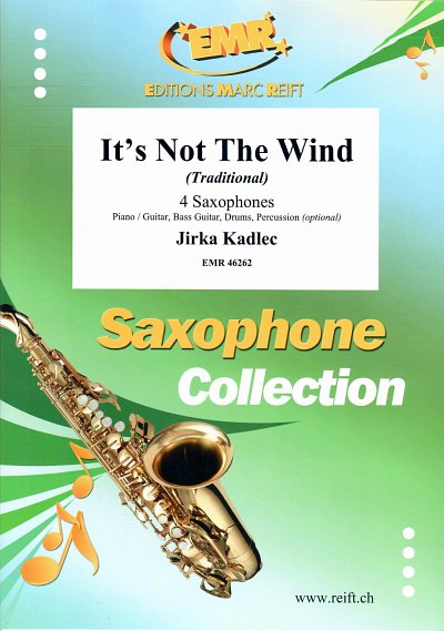 J. Kadlec: It's Not The Wind, 4Sax