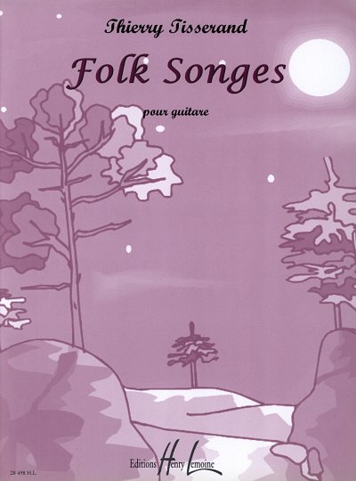 T. Tisserand: Folk Songes