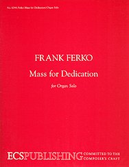 F. Ferko: Mass for Dedication for organ, Org