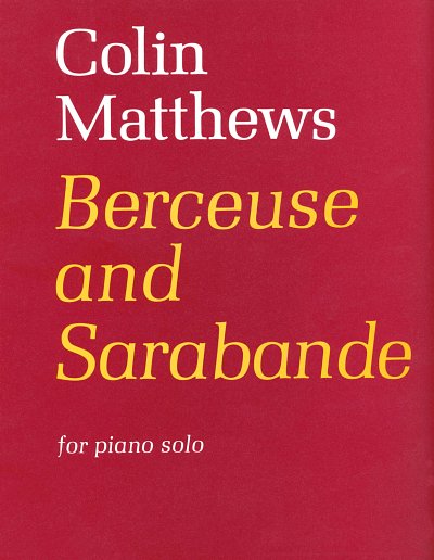 DL: C. Matthews: Berceuse & Sarabande, Klav