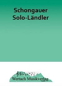 M. Graf: Schongauer Solo-Ländler, Blask (Pa+St)