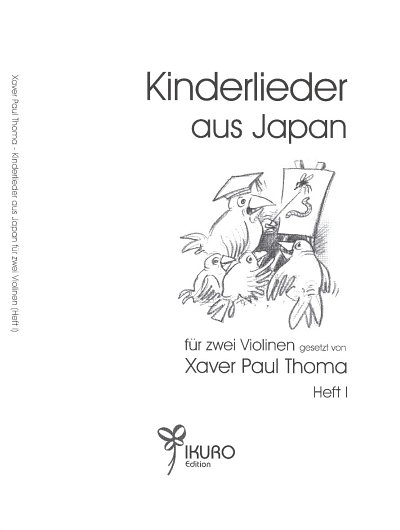 X.P. Thoma: Kinderlieder aus Japan Heft 1 (Spielpart.)