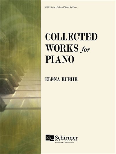 E. Ruehr: Collected Works for Piano, Klav