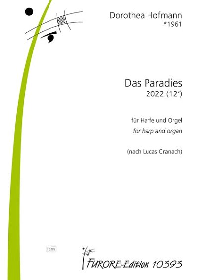 D. Hofmann: Das Paradies für Harfe und Orgel inspiriert nach Lucas Cranach für Orgel und Harfe