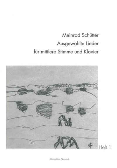 M. Schütter: Ausgewählte Lieder, Heft 1
