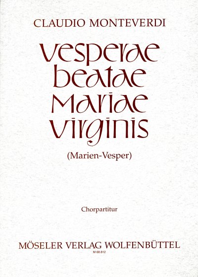 C. Monteverdi: Marien-Vesper, 6GsGch4OrBc (Chpa)