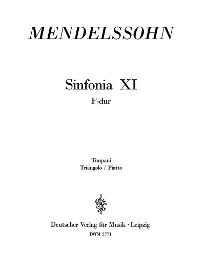 F. Mendelssohn Barth: Sinfonia XI f-moll, Stro (Schl)