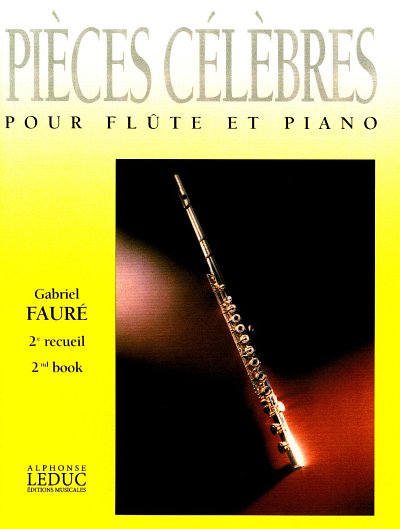G. Fauré: Pièces Célèbres Vol.2, FlKlav (Part.)