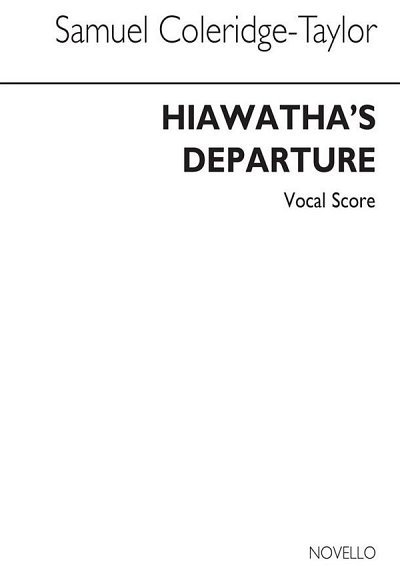S. Coleridge-Taylor: Hiawatha's Departure, GchKlav (Chpa)