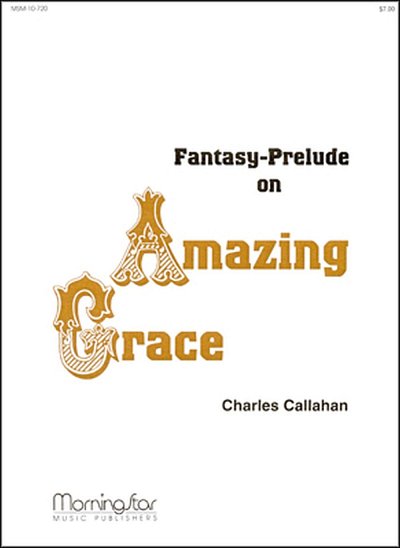 C. Callahan: Amazing Grace, Org