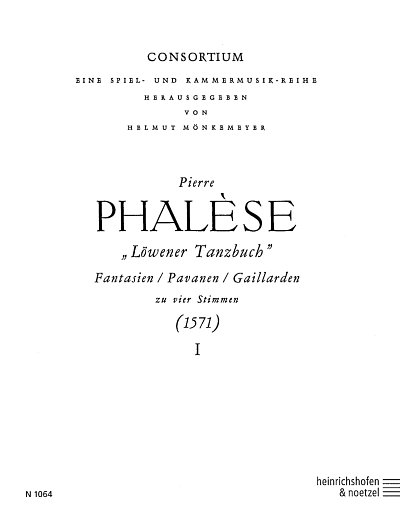 P. Phalèse: Löwener Tanzbuch 1, 4Mel (Pa+St)
