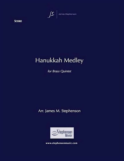 J.M. Stephenson: Hanukkah Medley, 5Blech (Pa+St)