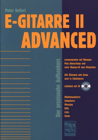 P. Kellert: E-Gitarre 2 - Advanced, E-Git (+CD)