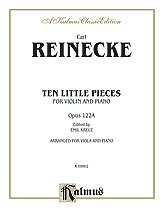 DL: Reinecke: Ten Little Pieces (Petits Morceaux), Op. 122A