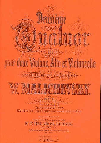 Maliszewski (Malichevsky), Withold: Streichquartett Nr. 2 C-Dur op. 6 (1905)
