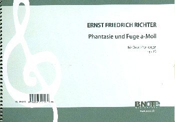 R.E.F. (1808-1879): Phantasie und Fuge a-Moll für Orgel, Org