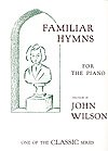 J. Wilson: Familiar Hymns for the Piano, Klav