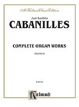 Cabanilles: Complete Organ Works, Volume III