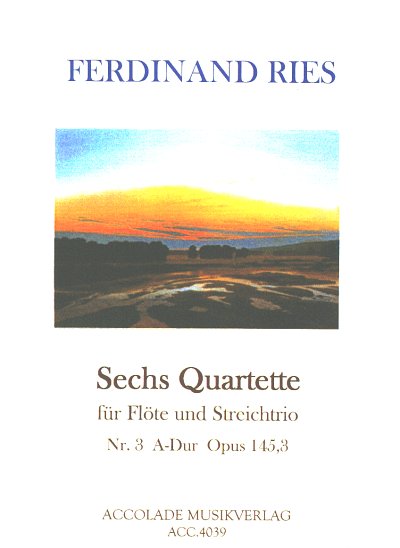 F. Ries: Quartett 3 A-Dur Op 145