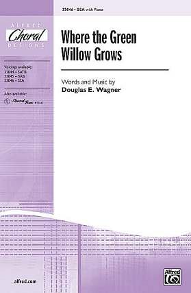 Wagner Douglas E.: Where The Green Willow Grows