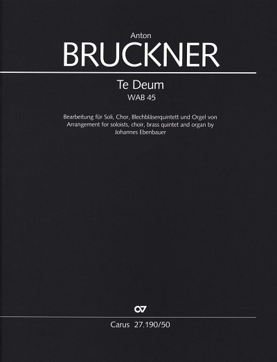 A. Bruckner: Te Deum, 4GsGch4BlOrg (Part.)