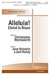 Alleluia! Christ is Risen-An Easter Introit, Gch;Klav (Chpa)