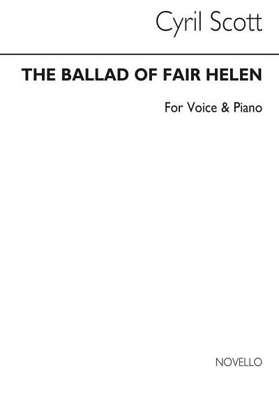 C. Scott: Ballad Of Fair Helen for Voice And Piano, GesKlav