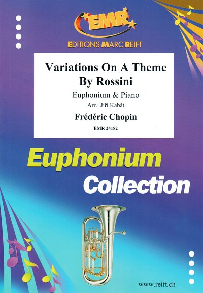 F. Chopin: Variations On A Theme By Rossini, EuphKlav