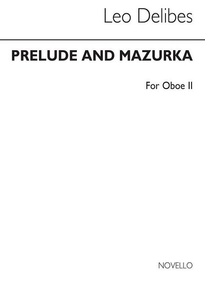 L. Delibes: Prelude & Mazurka (Cobb) Oboe 2, Ob