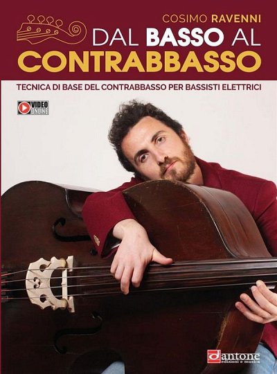 C. Ravenni: Dal Basso al Contrabbasso, E-Bass (+Onl)