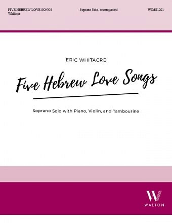 E. Whitacre: Five Hebrew Love Songs (Solo Version, GesS (Bu)