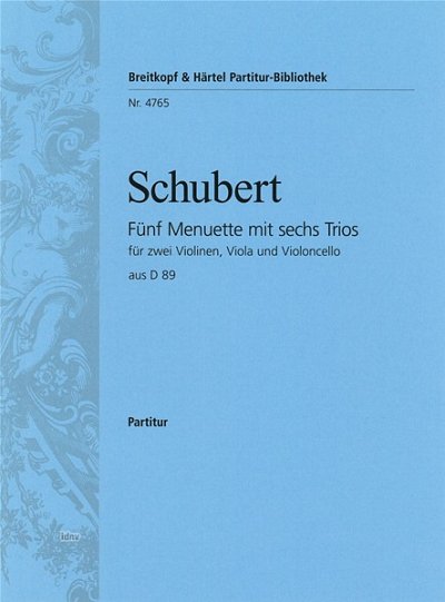 F. Schubert: Fünf Menuette mit sechs Trios D 89