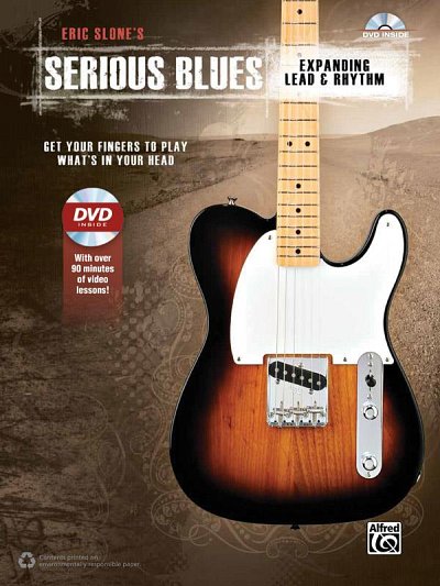 Eric Slone's Serious Blues: Expanding Lead&Rhythm