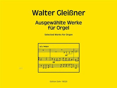 W. Gleißner: Ausgewählte Orgelwerke, Org