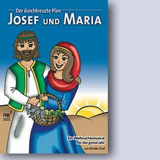 Graf Monika: Maria Und Josef - Der Durchkreuzte Plan