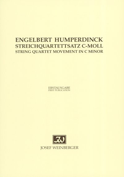 E. Humperdinck: Quartettsatz C-Moll