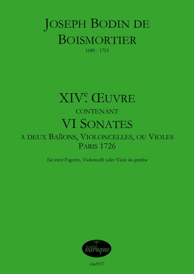 J.B. de Boismortier: VI Sonates op. 14, 2Vc/Vdg/Fg (2Sppa)